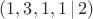 $(1, 3, 1, 1 \,|\, 2)$