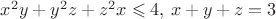 $x^2y+y^2z+z^2x\leqslant 4,\,x+y+z=3$