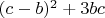 $(c-b)^2+3bc $