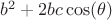 $b^2+2bc\cos(\theta)$