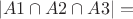 $$
|A1 \cap A2 \cap A3| = 
$$