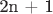 2n + 1