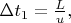 $\Delta t _{1}=\frac{L}{u},$