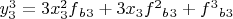 $y^3_3=3x^2_3f{_b_3} +3x_3f^2{_b_3}+f^3{_b_3}$