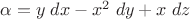 $\alpha=y\;dx-x^2\;dy+x\;dz$
