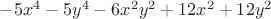 $-5x^4 - 5y^4 - 6x^2y^2 + 12 x^2 + 12y^2$
