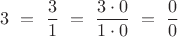 $$3 \ = \ \dfrac 3 1 \ = \  \dfrac {3 \cdot 0}{1 \cdot 0} \  = \  \dfrac 0 0  $$