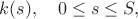 $k(s),\quad 0\le s\le S,$