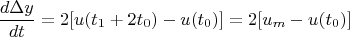 $$\frac{d\Delta y}{dt}=2[u(t_1+2t_0)-u(t_0)]=2[u_m-u(t_0)]$$
