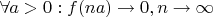 $\[\forall a > 0:f(na) \to 0,n \to \infty\]$