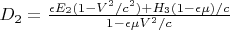 $D_2=\frac{\epsilon E_2(1-V^2/c^2)+H_3(1-\epsilon \mu)/c}{1-\epsilon \mu V^2/c}$