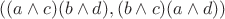 $((a\wedge c)(b\wedge d), (b\wedge c)(a\wedge d))$
