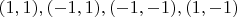 $(1,1), (-1,1), (-1,-1), (1,-1)$