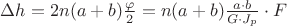 $\Delta h=2n(a+b)\frac{\varphi}{2}=n (a+b) \frac{a \cdot b}{G\cdot J_p}\cdot F$