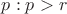 $p:p>r$