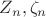 $Z_n, \zeta_n$