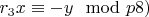 $r_3x\equiv -y\mod p\(8)$