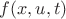 $f(x,u,t)$ $f(x,u,t)$