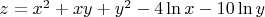 $z=x^2+xy+y^2-4\ln x-10\ln y$
