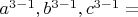 $a^{3-1}, b^{3-1}, c^{3-1}=$