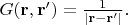 $G(\mathbf{r,r'})=\frac{1}{|\mathbf{r}-\mathbf{r}'|}.$