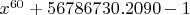 $x^{60}+56786730.2090-1$