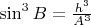 $\sin^3 B = \frac{h^3}{A^3}$