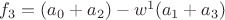 $f_3 = (a_0 + a_2) - w^1(a_1 + a_3)$