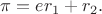 $\pi =er_1+r_2.$