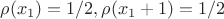 $\rho(x_{1}) = 1/2, \rho(x_{1} + 1) = 1/2$ $\rho(x_{1}) = 1/2, \rho(x_{1} + 1) = 1/2$
