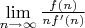 $\lim\limits_{n\to\infty}\frac{f(n)}{n f'(n)}$