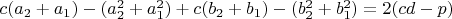 $c(a_2+a_1)-(a_2^2+a_1^2)+c(b_2+b_1)-(b_2^2+b_1^2)=2(cd-p)$