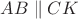 $AB \parallel CK$