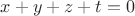 $x+y+z+t=0$