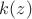 $k(z)$