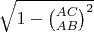 $\sqrt{1-\binom{AC}{AB}^2}$