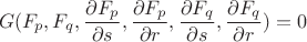 $$G(F_p,F_q,\frac{\partial{F_p}}{\partial{s}},\frac{\partial{F_p}}{\partial{r}},\frac{\partial{F_q}}{\partial{s}},\frac{\partial{F_q}}{\partial{r}})=0$$