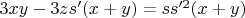 $3xy-3zs'(x+y)=ss'^2(x+y)$