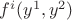 $f^i(y^1, y^2)$