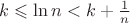 $k\leqslant\ln n<k+\frac{1}{n}$