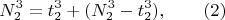$$ N_2^3 = t_2^3+ ( N_2^3-t_2^3 ),\qquad \e (2) $$