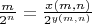 $\frac{m}{2^n} = \frac{x(m,n)}{2^{y(m,n)}}$