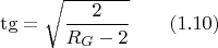 $$ \tg=\sqrt{\frac 2{R_G-2}} \qquad (1.10)$$