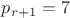 $p_{r+1}=7$