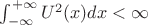 $\int_{-\infty}^{+\infty}U^2(x)dx<\infty$