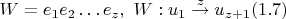 $$W = e_{1}e_{2} \dots e_z, \ W : u_1 \stackrel{z}{\rightarrow} u_{z + 1} (1.7)$$