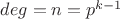 $deg=n=p^{k-1}$