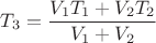 $T_3 = \dfrac{V_1T_1 +V_2T_2}{V_1+V_2}$