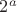 $2&^a$