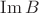 $\operatorname{Im}B$
